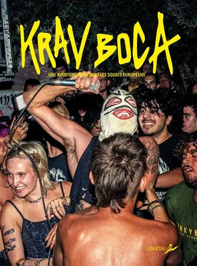 Fête libre & punk autogéré : rencontre avec Krav Boca